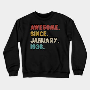 Awesome Since 1936 birthday Crewneck Sweatshirt